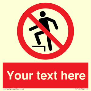 Custom prohibition no stepping on surface